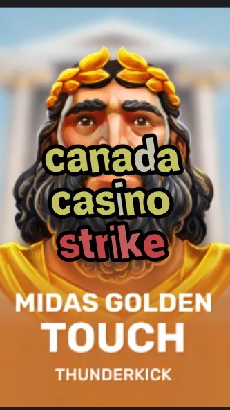 canada casino strike-budgetcasinoroyale.3xn3u5udepyz9m9w5iat.com