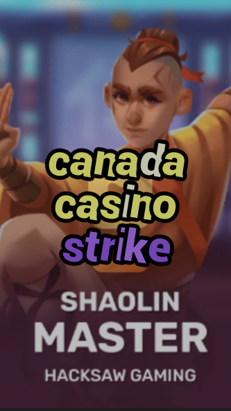 canada casino strike-budgetcasinoroyale.3xn3u5udepyz9m9w5iat.com